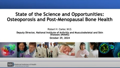 State of the Science and Opportunities in Osteoporosis and Post-Menopausal Bone Health.